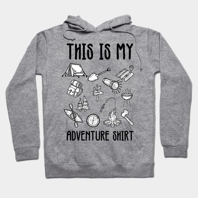 THIS IS MY ADVENTURE SHIRT Hoodie by Ajiw
